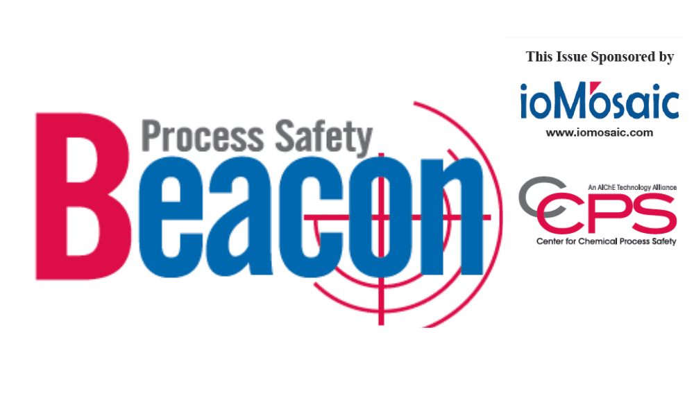 Process Safety Beacon – June 2023: ‘Sense of vulnerability – a very important safety component’